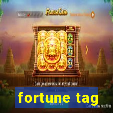 fortune tag